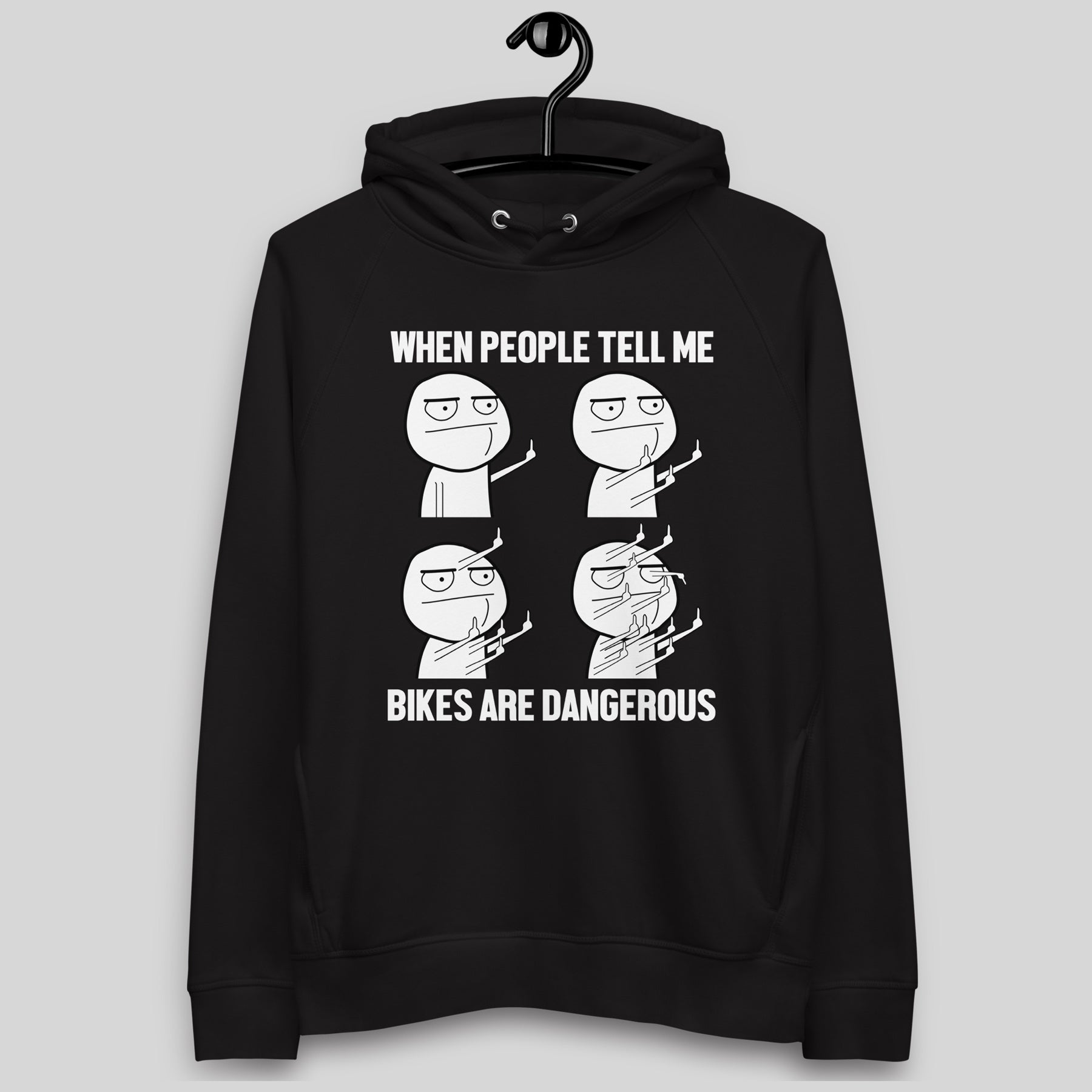 WHEN PEOPLE TELL ME - BIKES ARE DANGEROUS